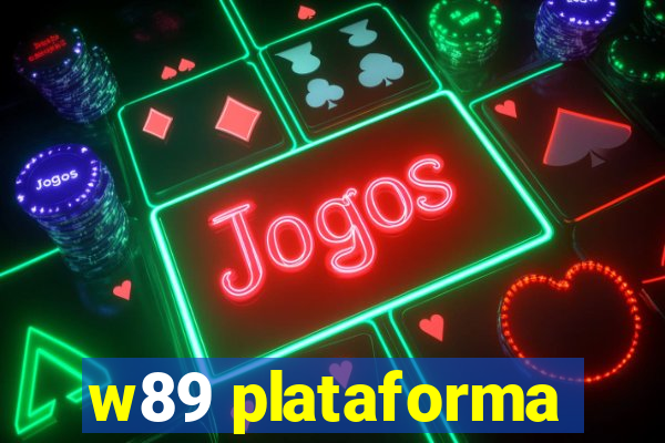 w89 plataforma